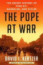 book cover: The Pope at War by David Kertzer